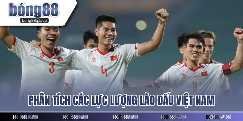 Phân tích các lực lượng Lào đấu Việt Nam ở vòng loại Asian Cup