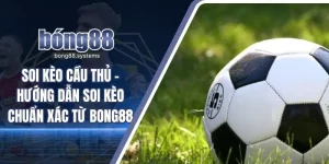 Soi kèo cầu thủ