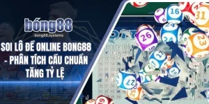 Soi lô đề online BONG88